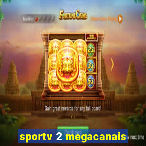 sportv 2 megacanais